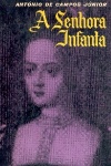 A Senhora Infanta - 2 Volumes