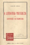 A literatura portuguesa e a expanso ultramarina - 2 Vols.