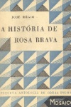 A Histria de Rosa Brava