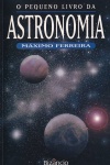 O pequeno livro da astronomia