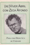 (Re)Viver Abril com Zeca Afonso